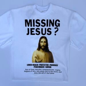 Missing Jesus Tees
